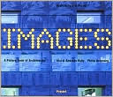 Images: A Picture Book of Architecture (Architecture in Focus Series)