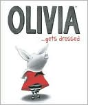 Olivia...Gets Dressed: Quicknotes