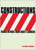 Constructions: Design Integral Ruedi Baur and Associates