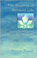 The Essence of Spiritual Life: A Companion Guide for the Seeker