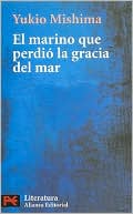 El Marino Que Perdio la Gracia Del Mar