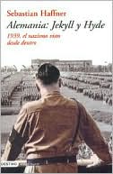 Alemania: Jeckill Y Hyde - 1939, El Nazismo Visto Desde Dentro