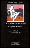 La invención de Morel & El gran Serafín