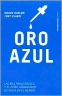 Oro Azul: Las Multinacionales y el Robo Organizado de Agua en el Mundo