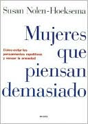 Mujeres Que Piensan Demasiado