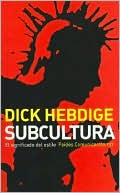 Subcultura: El Significado del Estilo