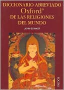 Diccionario Abreviado Oxford de Las Religiones Del Mundo