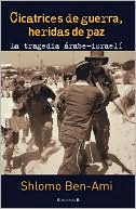 Cicatrices de guerra, heridas de paz: La tragedia arabe-israeli