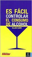 Es Facil Controlar el Consumo de Alcohol