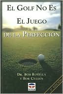 El Golf No Es El Juego de la Perfeccion / Golf Is Not a Game of Perfect