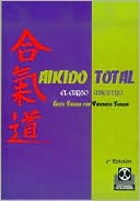 Aikido Total - El Curso Maestro