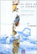 El Arte de la Guerra: La Interpretacion Definitiva del Libro Clasico de Sun Tzu