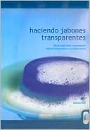 Haciendo Jabones Transparentes
