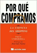 Por qué compramos: La ciencia del shopping (Why We Buy: The Science of Shopping)