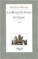 Las brujas de Salem (Teatro) y El Crisol (Guion)
