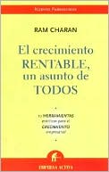 El crecimiento rentable: Una tarea de todos (Profitable Growth Is Everyone's Business)