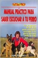 Manual Practico Para Saber Escuchar a Tu Perro