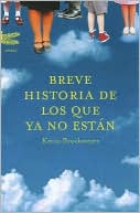 Breve Historia de Los Que YA No Estan