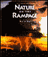 Nature on the Rampage