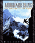 Mountaineering: The Freedom of the Hills