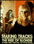 Making Tracks: The Rise of Blondie
