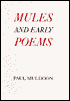 Mules and Early Poems