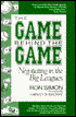 The Game Behind the Game: Negotiating in the Big Leagues