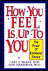 How You Feel Is Up to You: The Power of Emotional Choice