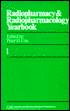 Radiopharmacy and Radio-Pharmacology Yearbook, 1