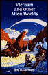 Vietnam and Other Alien Worlds