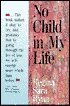 No Child in My Life