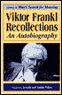 Viktor Frankl Recollections: An Autobiography