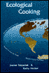 Ecological Cooking: Recipes to Save the Planet