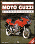 Illustrated Moto Guzzi Buyers Guide