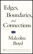 Edges, Boundaries, and Connections