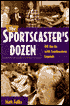 The Sportcaster's Dozen: Off the Air with Southeastern Legends