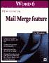 Word 6: How to Use the Mail Merge Feature