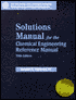Solutions Manual for the Chemical Engineering Reference Manual, 5th Ed.