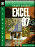 Crash Course Excel 97: Short Books for Instant Results