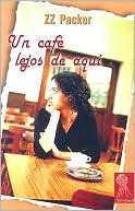 Un café lejos de aqui (Drinking Coffee Elsewhere)