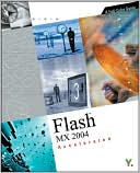 Flash MX 2004 Accelerated: A Full-Color Guide