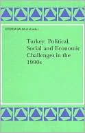 Turkey: Political, Social and Economic Challenges in the 1990s