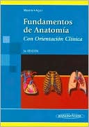 Fundamentos de Anatomia: Con Orientacion Clinica
