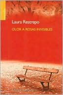 Olor a Rosas Invisibles