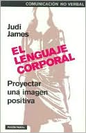 Lenguaje Corporal: Proyectar Una Imagen Positiva