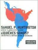 Quienes Somos?: Los Desafios a la Identidad Nacional Estadounidense