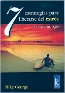 7 Estrategias para Liberarse del Estres