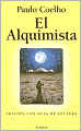El alquimista: Una fabula para seguir tus suenos (The Alchemist)