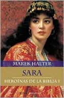 Sara. Heroinas de la Biblia 1