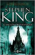 La Torre Oscura VI: Cancion de Susannah (The Dark Tower VI: Song of Susannah)